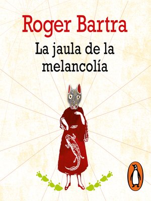 cover image of La jaula de la melancolía